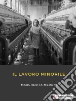 Il lavoro minorile. E-book. Formato EPUB ebook