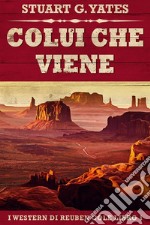 Colui Che Viene. E-book. Formato EPUB ebook