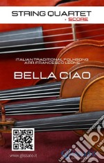 String Quartet: Bella Ciao (score)Money Heist. E-book. Formato EPUB