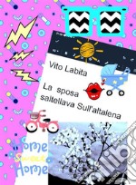 La sposa saltellava Sull&apos;altalena. E-book. Formato PDF ebook