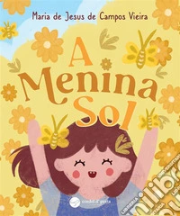 A Menina Sol. E-book. Formato EPUB ebook