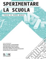 Sperimentare la scuolastorie di buone prassi. E-book. Formato EPUB ebook