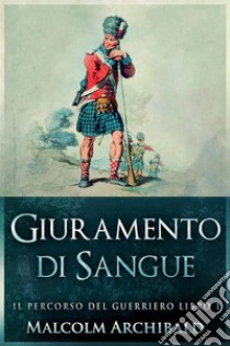 Giuramento di sangue. E-book. Formato EPUB ebook di Malcolm Archibald