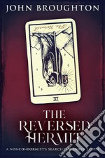 The Reversed Hermit. E-book. Formato EPUB ebook