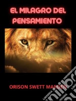 El Milagro del Pensamiento (Traducido). E-book. Formato EPUB ebook