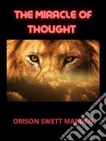 The Miracle of Thought. E-book. Formato EPUB ebook