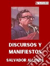 Discursos y manifiestos. E-book. Formato EPUB ebook di Salvador Allende