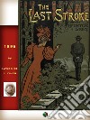 The Last Stroke: A Detective Story. E-book. Formato EPUB ebook