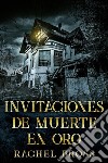 Invitaciones de muerte en oro. E-book. Formato EPUB ebook