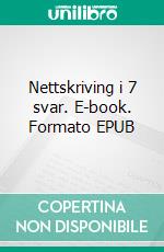 Nettskriving i 7 svar. E-book. Formato EPUB ebook di Calicchio Stefano