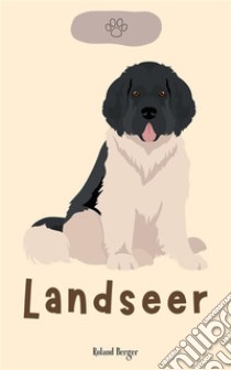 Landseer. E-book. Formato EPUB ebook di Roland Berger