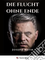 Die Flucht ohne Ende. E-book. Formato EPUB