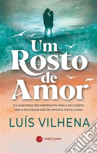 Um Rosto de Amor. E-book. Formato EPUB ebook