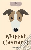 Whippet (Levriero). E-book. Formato EPUB ebook