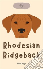 Rhodesian Ridgeback. E-book. Formato EPUB ebook