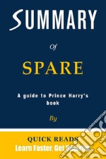 Summary of Spare by Prince Harry. E-book. Formato EPUB ebook