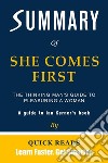 Summary of She Comes First by Ian KernerThe Thinking Man&apos;s Guide to Pleasuring a Woman. E-book. Formato EPUB ebook