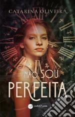 Não Sou Perfeita. E-book. Formato EPUB ebook