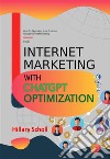 Internet Marketing with ChatGPT Optimization. E-book. Formato EPUB ebook