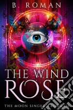 The Wind Rose. E-book. Formato EPUB ebook