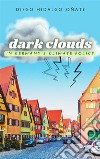 Dark Clouds in Germany´s Climate Policy. E-book. Formato EPUB ebook di Diego Hidalgo-Oñate