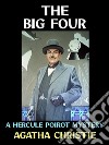 The Big FourA Hercule Poirot Mystery. E-book. Formato PDF ebook