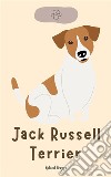 Jack Russell Terrier. E-book. Formato EPUB ebook