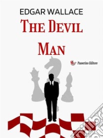 The Devil Man. E-book. Formato EPUB ebook di Edgar Wallace