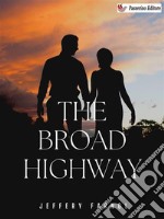 The Broad Highway. E-book. Formato EPUB ebook