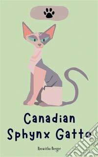 Canadian Sphynx Gatto. E-book. Formato EPUB ebook