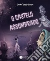 O castelo assombrado. E-book. Formato EPUB ebook