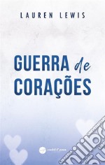 Guerra de Corações. E-book. Formato EPUB ebook