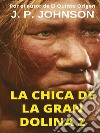 La Chica de la Gran Dolina 2. E-book. Formato EPUB ebook