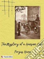 The Mystery of a Hansom Cab. E-book. Formato EPUB ebook