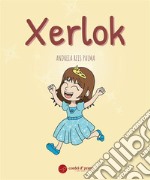 Xerlok. E-book. Formato EPUB ebook