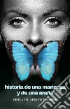 Historia de una mariposa y de una araña. E-book. Formato EPUB ebook