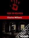 War in Heaven. E-book. Formato EPUB ebook