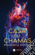 Casa em Chamas. E-book. Formato EPUB ebook