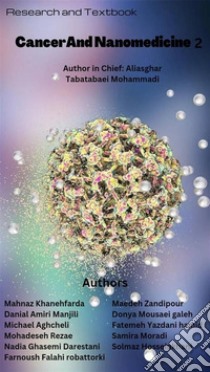 Cancer and Nanomedicine Textbook2. E-book. Formato EPUB ebook di Aliasghar Tabatabaei Mohammadi