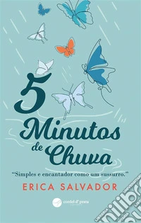 5 Minutos de Chuva. E-book. Formato EPUB ebook