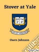 Stover at Yale. E-book. Formato EPUB ebook