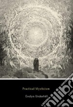 Practical Mysticism. E-book. Formato EPUB ebook