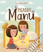 As Picadas da Manu. E-book. Formato EPUB ebook