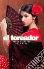 El toreador. E-book. Formato EPUB ebook