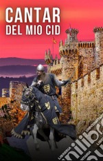 Cantar del Mio Cid. E-book. Formato EPUB ebook