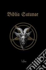 Biblia SatanaeThe Satanic Book of the Way, the Truth, and Abundant Life. E-book. Formato EPUB ebook