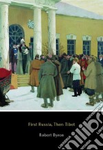 First Russia, Then Tibet. E-book. Formato EPUB ebook