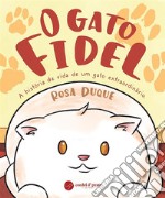 O Gato Fidel. E-book. Formato EPUB ebook