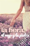 La fiera, el rayo y la piedra. E-book. Formato EPUB ebook