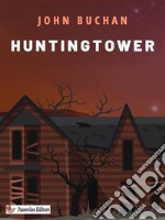 Huntingtower. E-book. Formato EPUB ebook